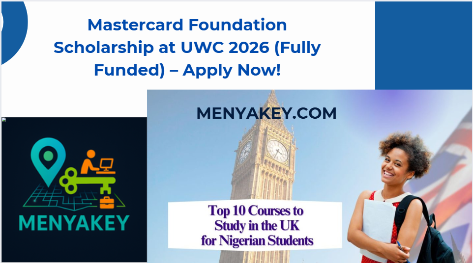 Mastercard Foundation Scholarship at UWC 2026 (Fully Funded) – Apply Now!
